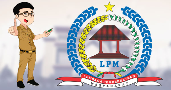 Lembaga Pemberdayaan Masyarakat (LPM)